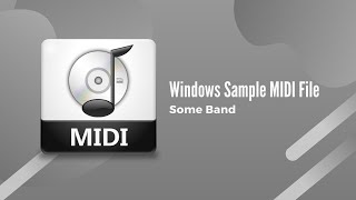 Windows Sample MIDI File - Someones Band
All MIDI files I kept are available to download via MediaFire.
https://www.mediafire.com/folder/ptbfr8a4lhz77/Windows_Sample_MIDI_Files
Original MIDI files were found in Internet Archive. Windows Sample MIDI File - Someones Band