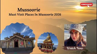 Must Visit Places In Mussoorie Budget-Friendly