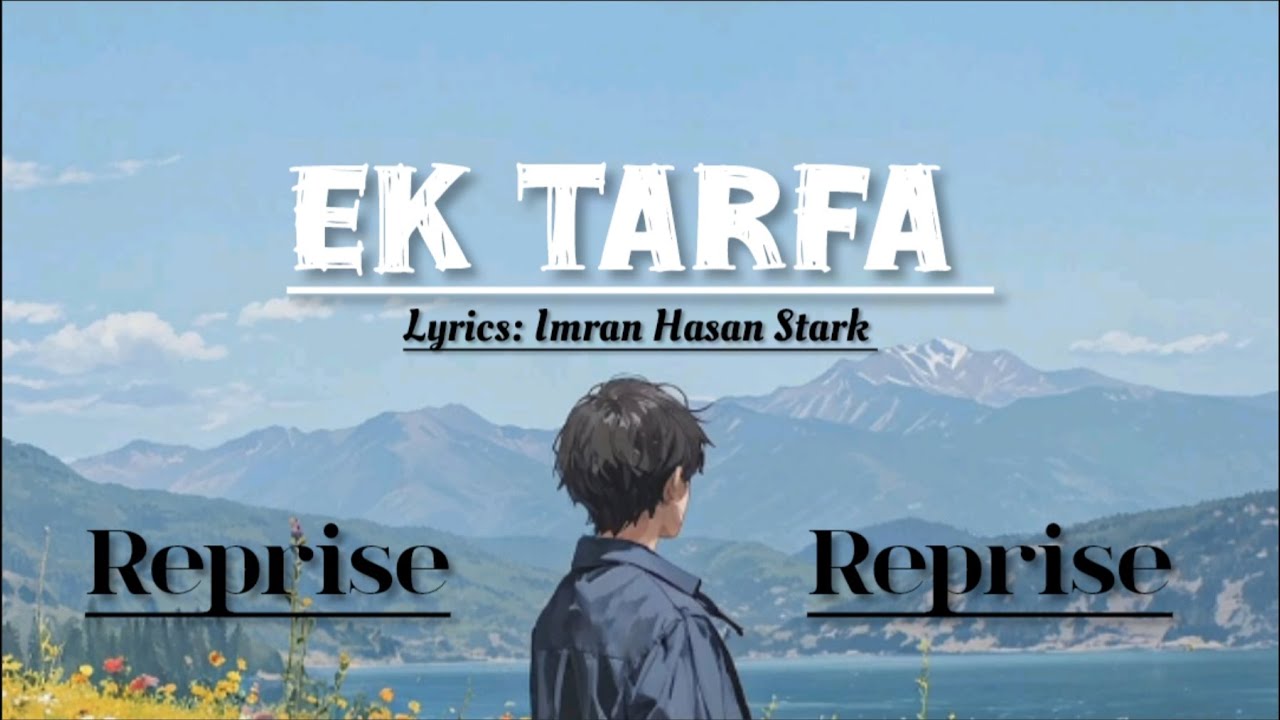 Ek Tarfa - Reprise ... | Imran | [Sad/Romantic] - YouTube