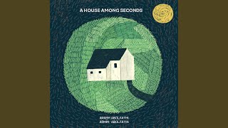 A House Among Seconds