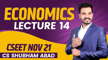 FREE BUSINESS ECONOMIC LECTURES 14 | CSEET NOV 2021