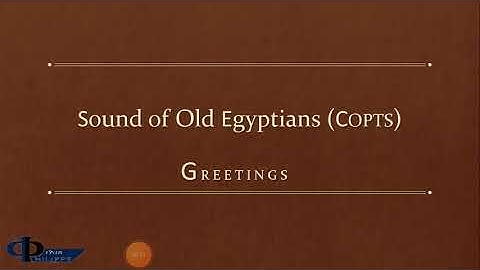 Sound of the Egyptian language (Copts) - (Coptic - Bohairic)