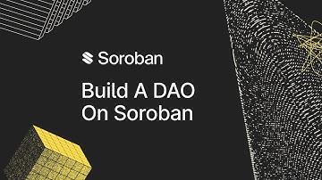 Intro & Set Up | Build a DAO on Soroban Pt. 1