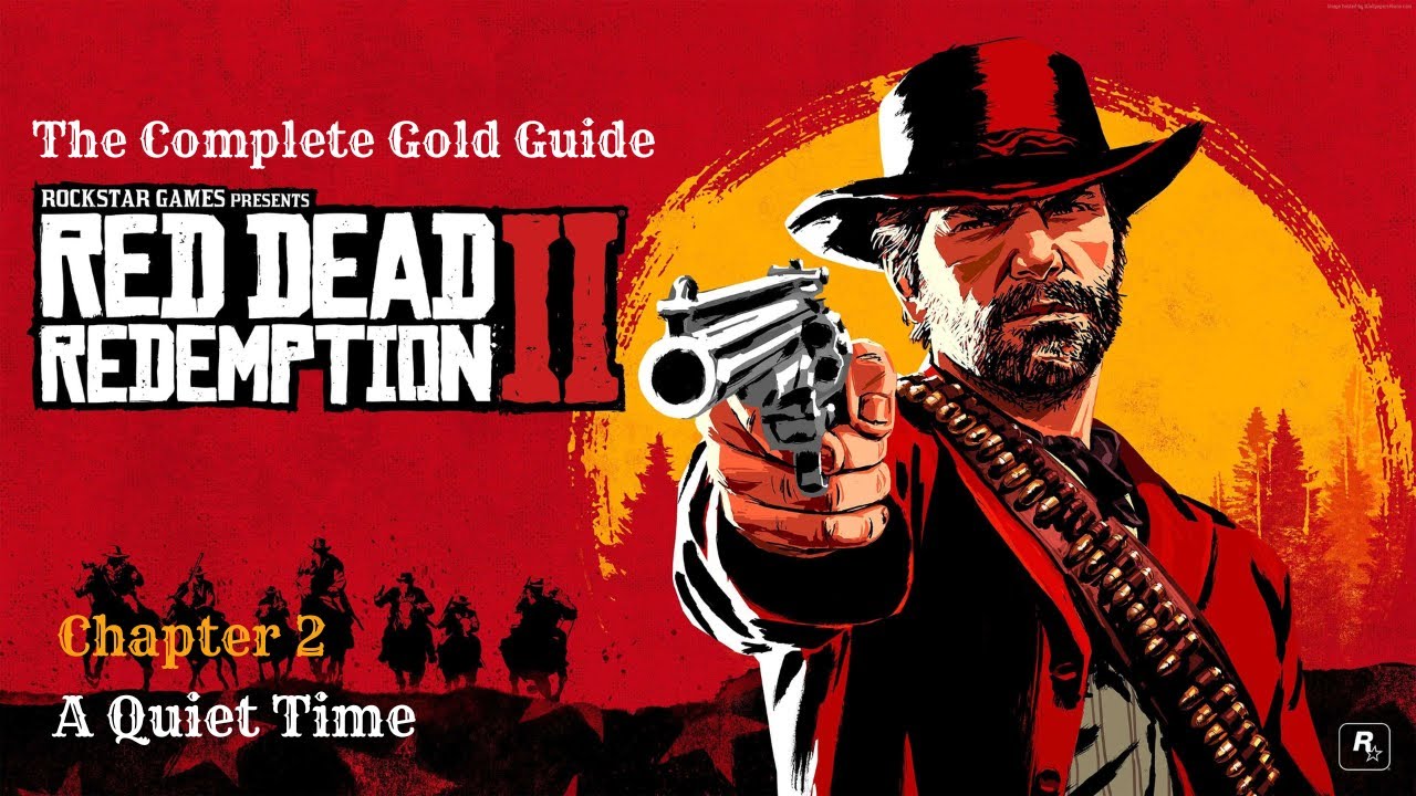 RDR2 ★ Chapter 2： A Quiet Time (The Complete Gold Guide) - YouTube