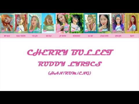 Cherry Bullet (체리블렛) - Ruddy Lyrics (Han/Rom/Eng)