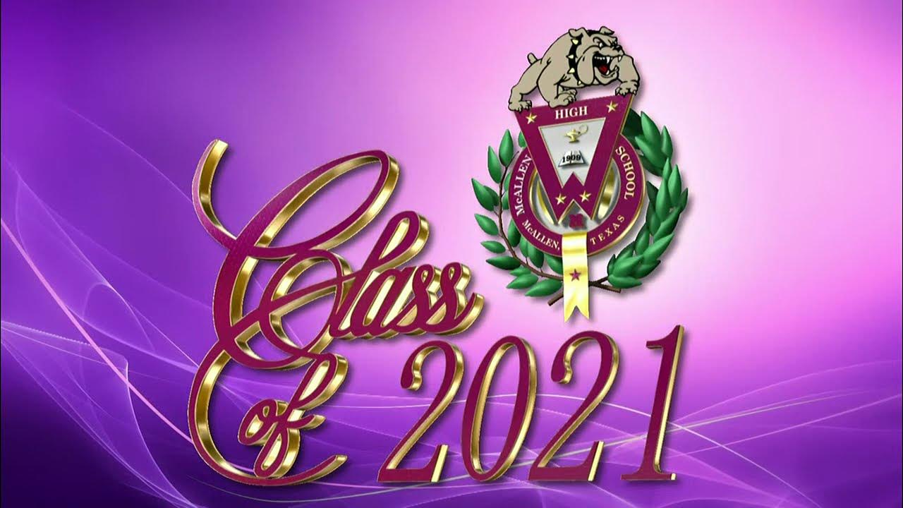 McAllen High School Graduation 2021 McAllen ISD YouTube