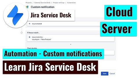 Jira Service Desk - Custom notification with Automation