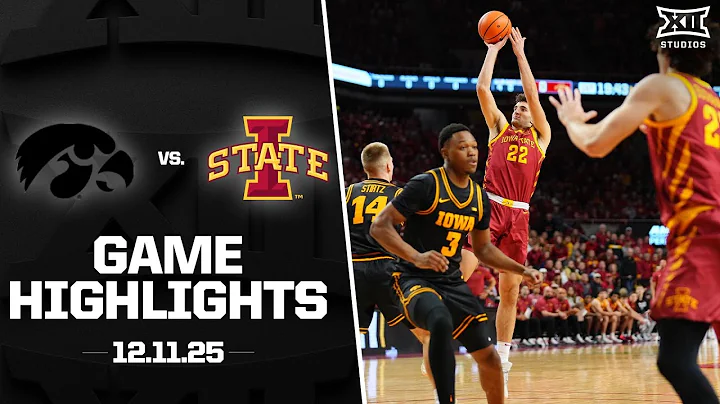 Iowa vs. #4 Iowa State Game Highlights | 2025-26 Big 12 Men’s Basketball