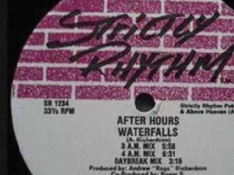 After Hours - Waterfalls (4am Mix) - Strictly Rhythm - 1991