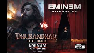 Dhurandhar Title Track ➝ Without Me | Eminem x Telugu DJ Transition Full Mix 🔥