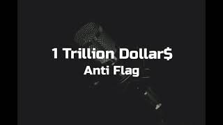 ANTI FLAG - One Trillion Dollars [ Karaoke & Lyrics ]
