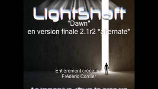 Light Shaft - Track 04 : Dawn Ver 2.1r2 Finale [2013.03.08] Alternate version