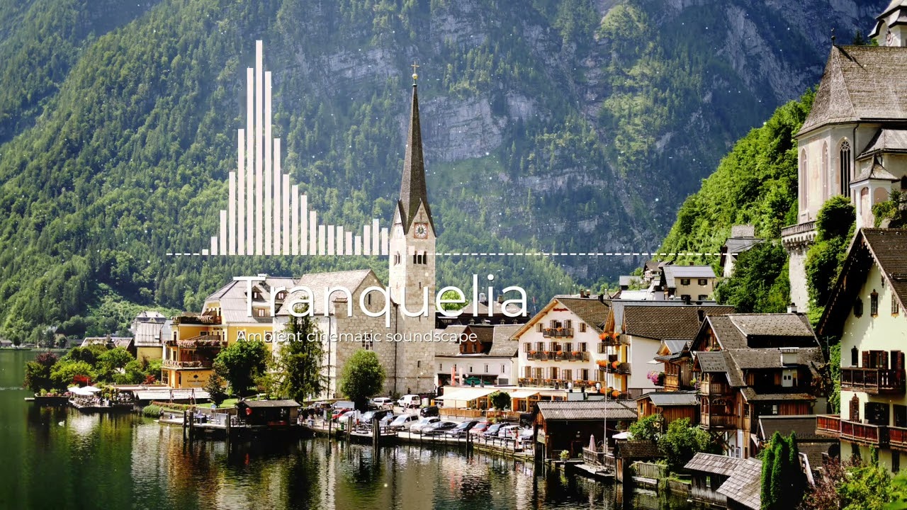 Ambient Cinematic Soundscape by Tranquelia [No Copyright Music] / Alpine Lakeside Morning