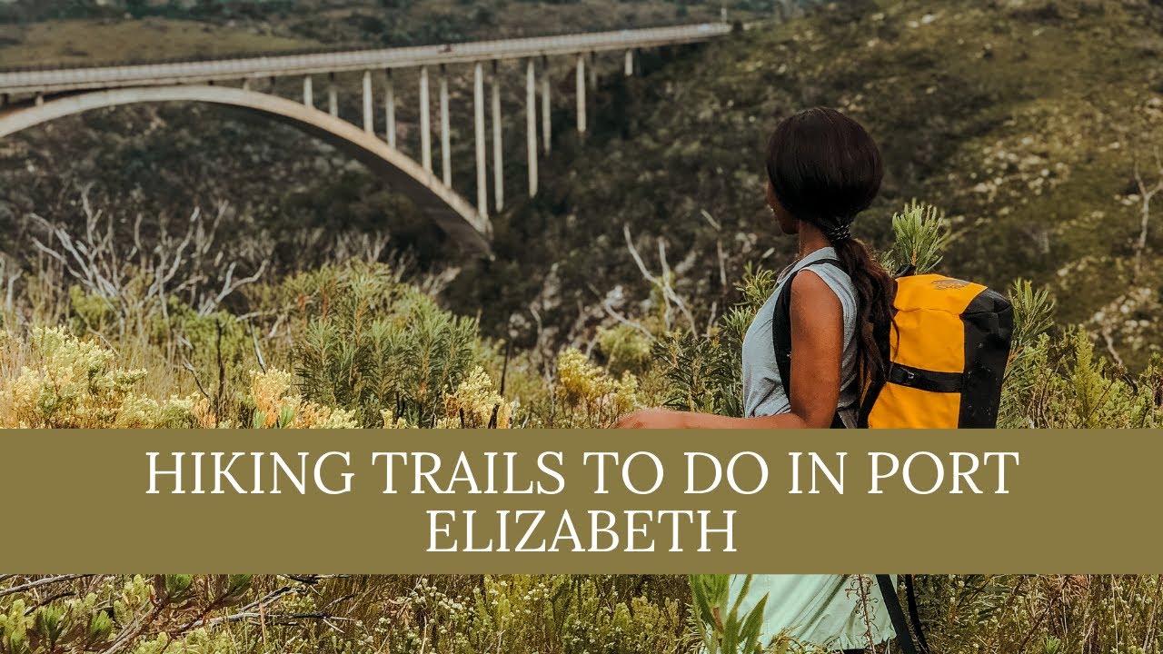 Hiking Trails To Do In Port Elizabeth YouTube hiking-trails-to-do-in-port-elizabeth-youtube