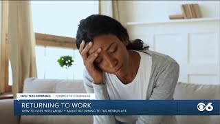 How to cope with anxiety returning to work