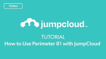 How to Use Perimeter 81 With JumpCloud