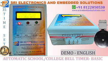 AUTOMATIC SCHOOL BELL TIMER - BASIC MODEL -DEMO AND WORKING VIDEO- ENGLISH VERSION