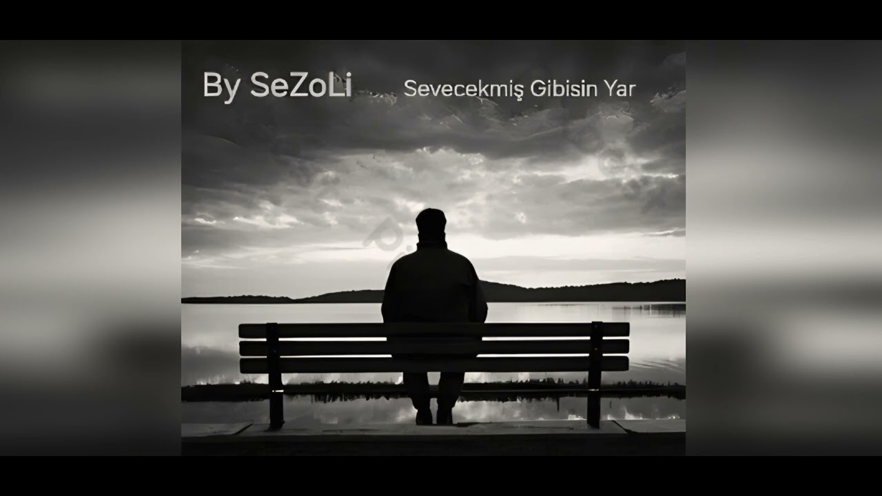 Sevecekmiş Gibisin Yar...