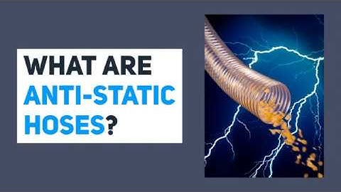 What are Anti-Static Hoses?