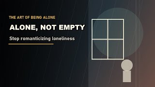 EP 01 - Loneliness Is Not Solitude