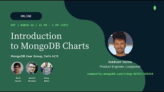 MUG Delhi-NCR: Introduction to MongoDB Charts | March 26, 2022