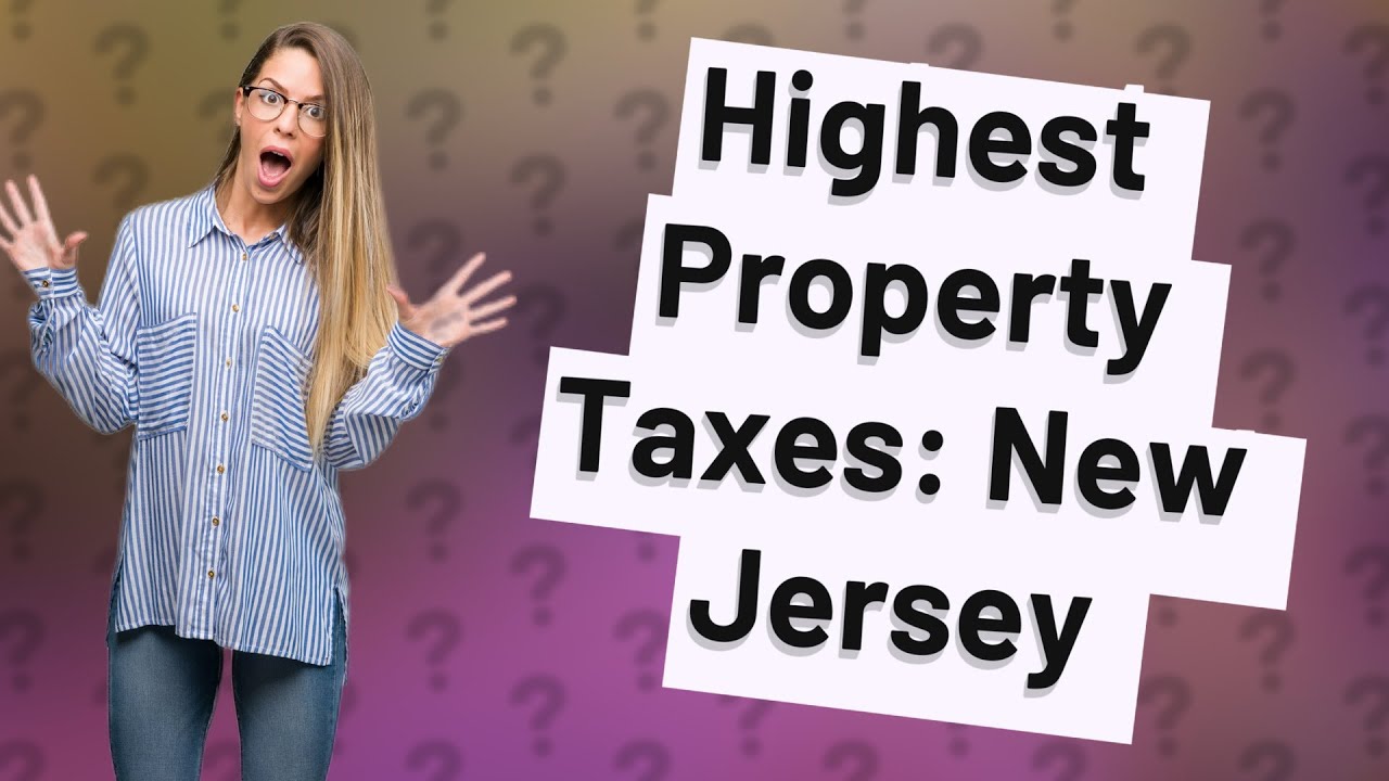 What state has the highest property taxes? YouTube