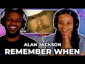 😭 SHE CRIED 😭🎵 Alan Jackson - Remember When REACTION