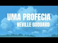 Uma Profecia - Neville Goddard