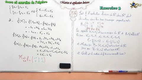 Exercice 3 dans matrice et application linéaire