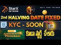 StarX Network BIG UPDATE | 2nd Halving 19 Feb | KYC Starts 28 March | Ambassador Program Explained