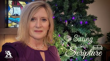 A Season of Arrival, Hope, and Light ~ Sitting with Scripture with Gayle Oboy