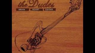 Dropkick Queen of the Weekend - The Dudes