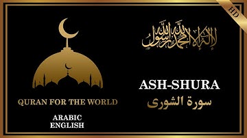 42- ASH-SHURA( سورة الشورى) / ARABIC -ENGLISH TRANSLATION /