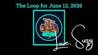 The Loop: Everything Is Connected. Join me as I attempt to complete the Loop for June 12, 2026! screenshot 5
