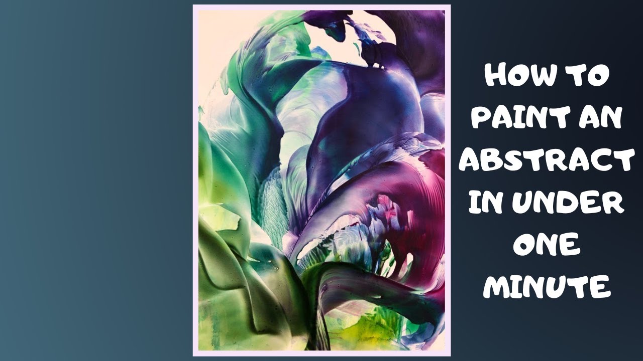 How To Paint Easy Colourful Abstract In Under ONE Minute