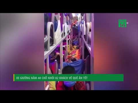 Video Xe giường năm 40 chỗ nhồi 82 người về quê ngày Tết |... - youtube