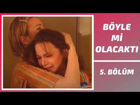 Böyle mi Olacaktı | 5. Bölüm