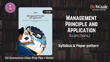 Management Principle & Applications | B.com (hons) Syllabus, paper pattern & Study Material @duwaale