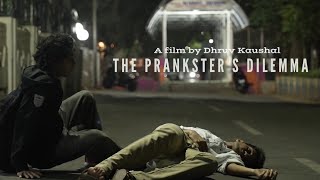The prankster’s dilemma - A short film.