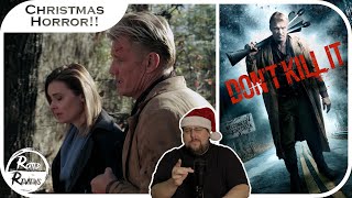 Don't Kill It | Dolph Lundgren Christmas Horror Action Movie Reviewed!!