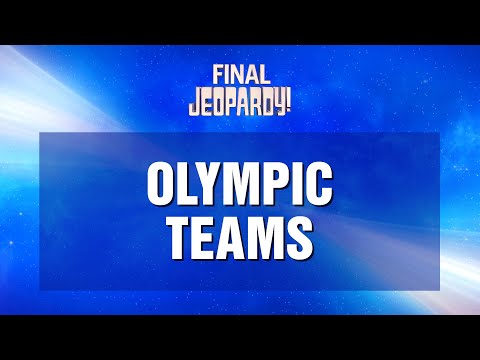 Olympic Teams | Final Jeopardy! | JEOPARDY!