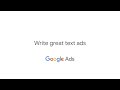 Get Started with Google Ads: Write Great Text Ads