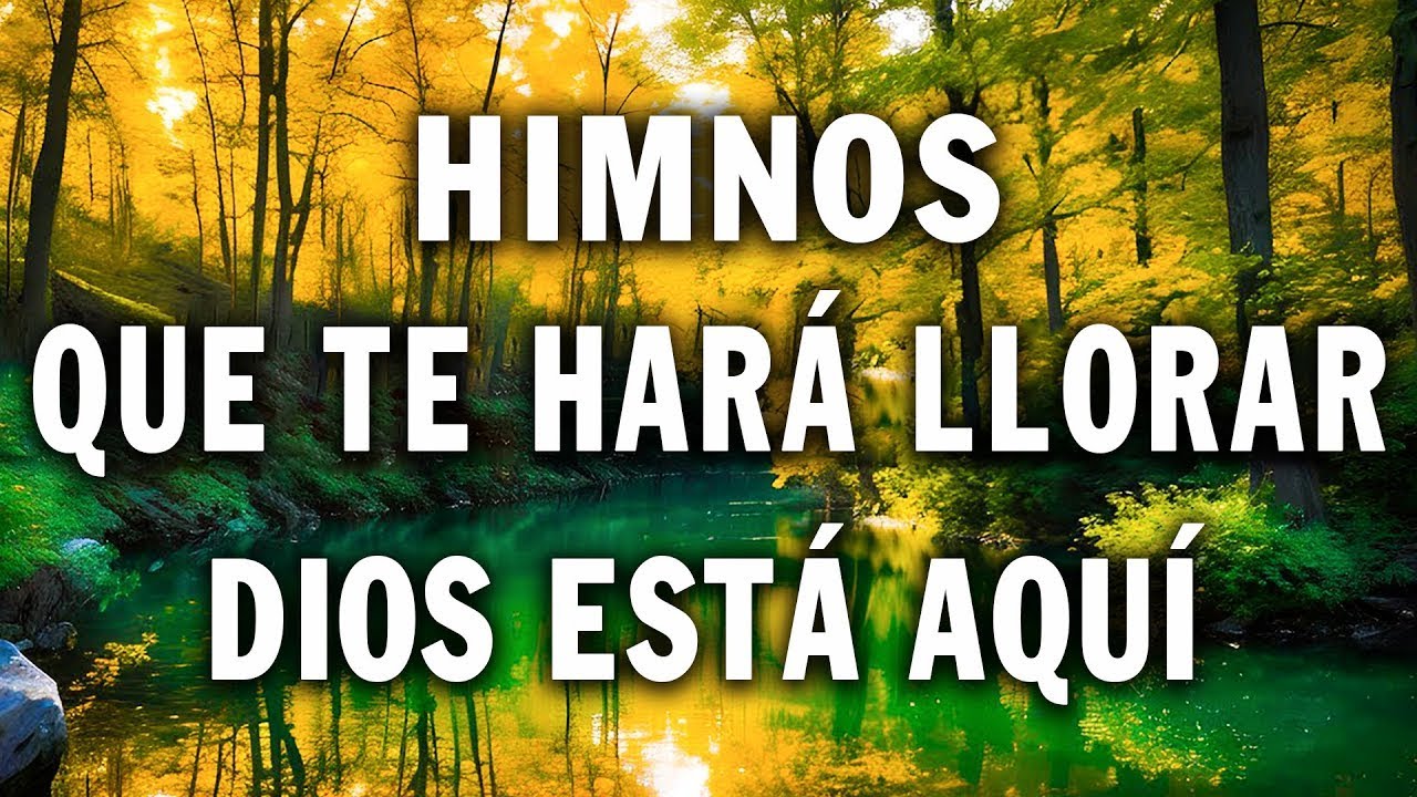 HIMNOS ANTIGUOS QUE POCO SE ESCUCHAN🎶ALABANZAS QUE TRANQUILIZAN Y QUITAN TODA PREOCUPACION