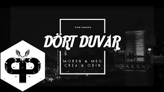 Dört Duvar - Moren, Meg, Crea, OdinEight (Official Video)