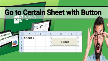 How to Create a Button to go to Certain Sheet in Microsoft Excel