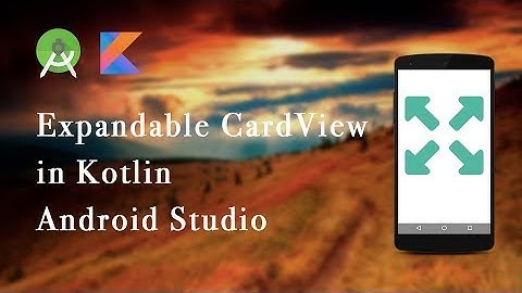 Expandable Cardview Android