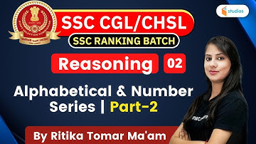 2:30 PM - SSC CGL/SSC CHSL | Reasoning by Ritika Tomar | Alphabetical & Number Series