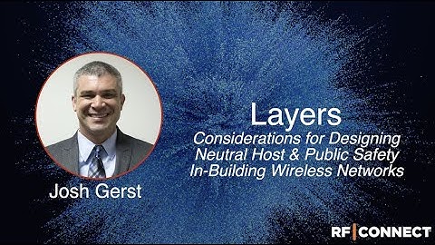 Wirelessly Speaking: Rationale for Separate In-Building Cellular & Public Safety Layers