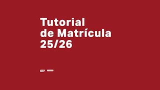 Tutorial De Matrícula 2025-26