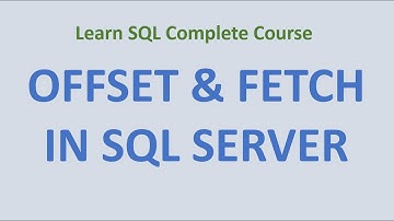 38. OFFSET & FETCH Argument SQL Server